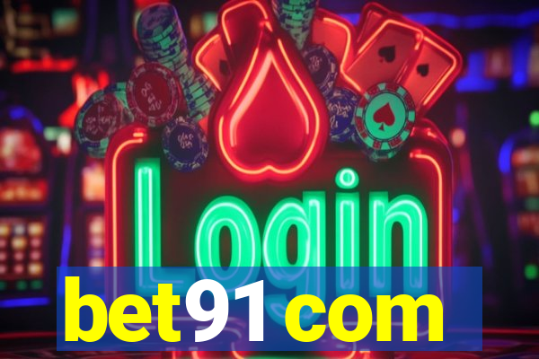 bet91 com